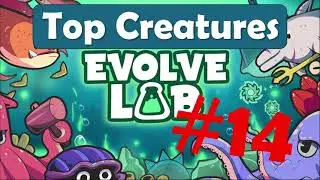 Anglerfish is back on top!! Evolve Lab Top Creatures #14