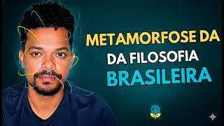 Filosofia Brasileira: Por Que ela Importa Agora?