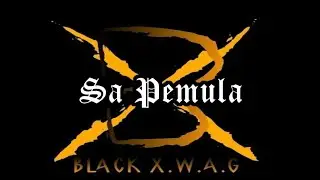 SA PEMULA (Official Music Video) Black X.W.A.G