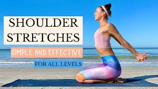 Shoulder Stretches: Simple & Effective | Release Upper Body Tension, Improve Posture and Backbends