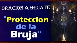 ORACION a HECATE para la PROTECCION TOTAL 🌚