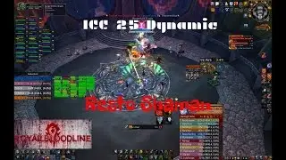 World Of Warcraft | Guild Royal Bloodline - ICC 25 Dynamic 8/12 FULL RUN (Resto Shaman POV)