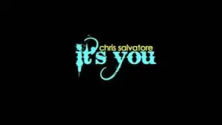 It's You by Chris Salvatore with Lyrics