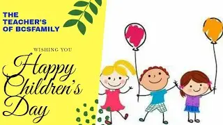 Children's Day 2020 Wishes from all the teachers of BCS Dohna.#ChildrensDay2020