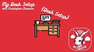 My Desk Setup