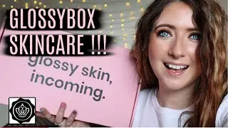 GLOSSYBOX  BEAUTY BOX SKINCARE UNBOXING GLOSSYBOX SPOILER | WILLOW BIGGS