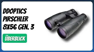 BEWERTUNG (2025): DDoptics Pirschler 8x56 Gen. 3. WESENTLICHE Einzelheiten