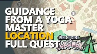 Guidance from a Yoga Master QUEST Location Pokemon Legends Z-A