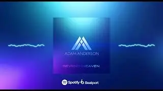 Adam Anderson - Seventh Heaven (Radio Edit) [LVLD Music]