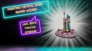 Painting Wizard's Staff| Reaper Miniatures 1-29 #livestream #paintingminiatures