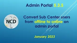 Перевод пользователя Sub Center из автономного режима в онлайн-режим через портал администратора &mdash; CPHC NCD