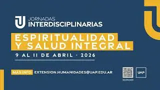 Jornadas Interdisciplinarias en Salud Integral y Espiritualidad | 9 al 11 de abril