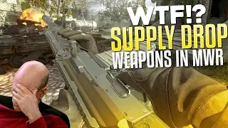 WTF!? SUPPLY DROP WEAPONS IN MWR!? (Opinion / Rant with Kamchatka-12 Gameplay)