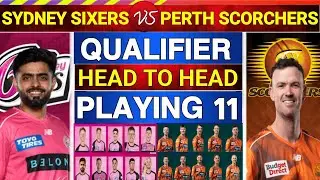 Sydney Sixers Vs Perth Scorchers Qualifier Match | Babar Azam | BBL Qualifier