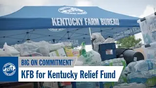 KFB For Kentucky Relief Fund | Kentucky Farm Bureau Insurance