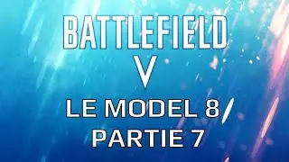 Battlefield V : Partie 98