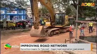 Improving Road Network: Demolition begin for Takoradi Cape Coast dualization road project.