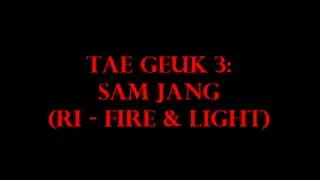Tae Geuk 3: Sam Jang Tutorial
