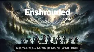 Enshroued 012 Die Warte