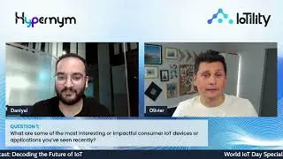 Most Impactful Consumer IoT Devices | IoT Day Podcast | Olivier Bloch | Question 1