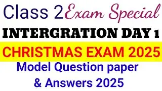 Class 2 Integration Day 2 Christmas exam model question paper 2025