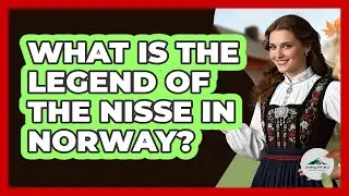 What Is the Legend of the Nisse in Norway?