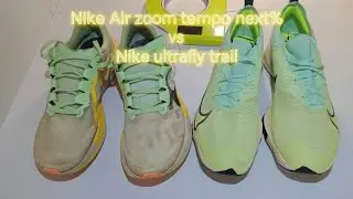  Nike Air zoom tempo next% VS Nike ultrafly trail 