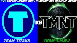 Rocket League 2024 Thanksgiving Gridorn Special Edition Team Titans vs Team TMNT