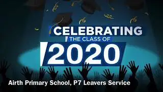 Airth Primary Leavers&rsquo; Assembly