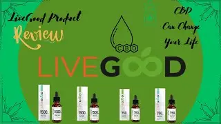 LiveGood CBD Oil - How This Amazing Product Has Help My Autistic Son