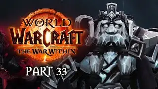 Dark Revelations | WoW: The War Within Playthrough - Part 33 | World of Warcraft
