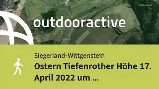 Ostern Tiefenrother H&ouml;he 17. April 2022 um 10:38