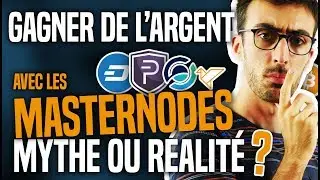 Gagner de l&rsquo;argent avec les Masternodes, mythe ou r&eacute;alit&eacute; ?