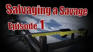 Salvaging a Savage | Part 1 | Intro, Discussion, and Detailed Disassembly