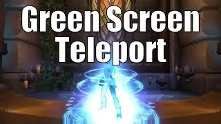 Green Screen Teleport - WoW TWW Pre-Patch - World of Warcraft The War Within