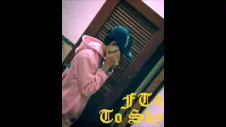 FT4 - To Sky ( Mixtape )