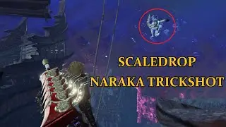 NEW NARAKA TECH : SCALEDROP - Naraka Trickshot tech