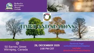 Times and Seasons - Methodist Missionary Chapel Canada - Revd Bamidele Oni