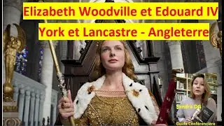 Elizabeth Woodville et Edouard IV d'Angleterre - York et Lancastre - La Guerre des Deux Roses.