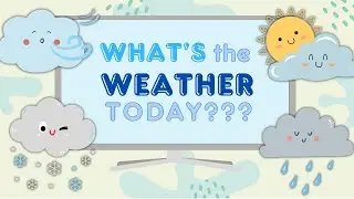What's the Weather today? | Weather Song | Preschool Learning