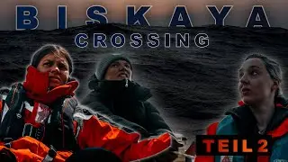 3 Tage, 2 N&auml;chte von Frankreich bis Spanien segeln | Biskaya &Uuml;berquerung Teil 2
