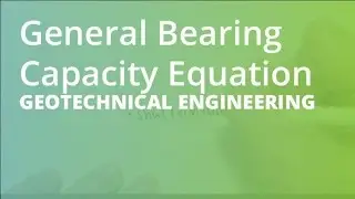 General Bearing Capacity Equation | Geotechnical Engineering
