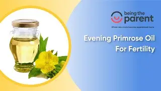 How can evening primrose oil improve your fertility?