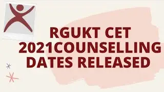 RGUKT COUNSELLING DATES RELEASED.