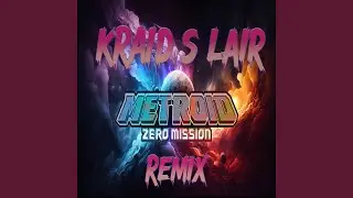 Metroid Zero mission Kraid's lair (Remix)