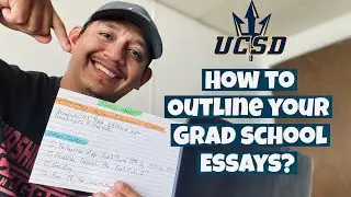 HOW TO OUTLINE YOUR GRADUATE SCHOOL ESSAYS? | Graduate School Tips and Advice