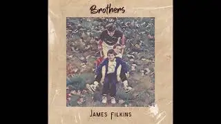 James Filkins - Brothers ( A calming acoustic guitar mastery)