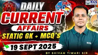 19 September Current Affairs/Static GK | Current Affairs for Railway Exams 2025 | Shivam Tiwari Sir