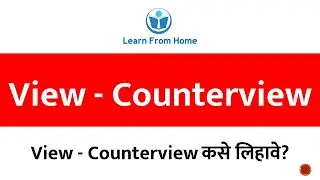 View - Counterview | Writing Skills | Learn From Home