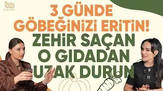 Herkes sağlıklı sanıyor ama o gıdadan uzak durulmalı! Diyetisyen Büşra Çalışkan | Buket Aydın
